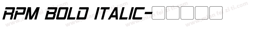 RPM Bold Italic字体转换